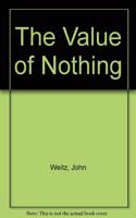 VALUE OF NOTHING