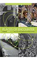 Places of Encounter, Volume 1: Time, Place, and Connectivity in World History, Volume One: To 1600
