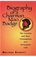 Biography of a Chairman Mao Badge