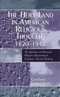 The Holy Land in American Religious Thought, 1620-1948