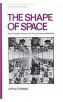 The Shape of Space: How to Visualize Surfaces and Three-Dimensional Manifolds(96 Pure and Applied Mathematics)