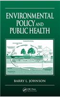 Environmental Policy and Public Health