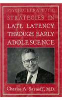 Psychotherapeutic Strategies in Late Latency Through Early Adolescence