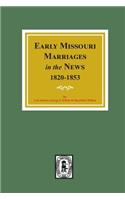 Early Missouri Marriages in the News, 1820-1853.