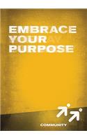 Embrace Your Purpose: (English)