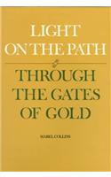 Light on the Path & Through the Gates of Gold