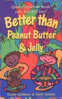 Better Than Peanut Butter & Jelly