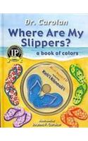 Where Are My Slippers?