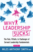 Why Leadership Sucks(TM) Volume 2