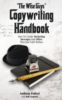 Wise Guy's Copywriting Handbook