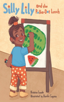 Silly Lily and the Polka-Dot Lunch