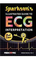 Sparkson's Illustrated Guide to ECG Interpretation, 2nd Edition