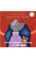 Betty the Rhino Goes to the Theatre