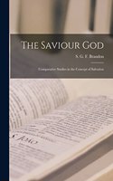 Saviour God; Comparative Studies in the Concept of Salvation