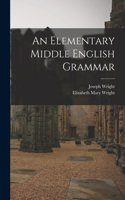 Elementary Middle English Grammar