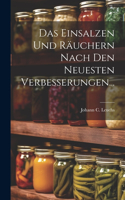 Das Einsalzen Und Räuchern Nach Den Neuesten Verbesserungen...