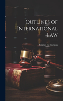 Outlines of International Law