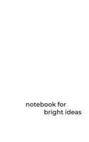 Notebook for Ideas
