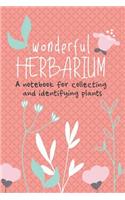 Wonderful Herbarium A Notebook For Collecting And Identifying Plants