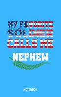 My Favorite Soldier Calls Me Nephew Notebook