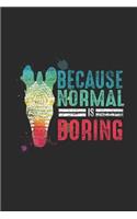 Zebra - Because Normal Is Boring: Blank Lined Notebook - Journal for Zebra Lover
