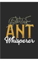 Ant Whisperer