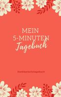 Mein 5-Minuten Tagebuch Dankbarkeitstagebuch