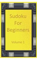Sudoku for Beginners, Volume 1: Relieve Boredom and Stress by Playing Sudoku, 100+ Easy Puzzles with a Cover and More...