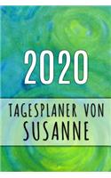 2020 Tagesplaner von Susanne: Personalisierter Kalender für 2020 mit deinem Vornamen