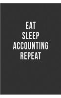 Eat Sleep Accounting Repeat