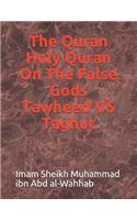 The Quran Holy Quran on the False Gods Tawheed Vs Taghut
