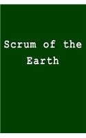 Scrum of the Earth: Blank Lined Journal