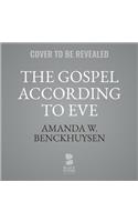 Gospel According to Eve Lib/E