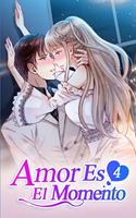 Amor Es El Momento 4: Coquetear con la mejor amiga de la exnovia(4 Amor Es El Momento)