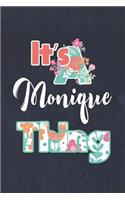 It's Monique Thing: First Name Funny Sayings Personalized Customized Names Women Girl Mother's day Gift Notebook Journal