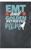 EMT and Golden Retriever Mom