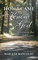 How I Came to Know God