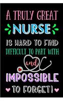 A Truly Great Nurse is hard to find