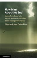 How Mass Atrocities End