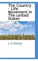 The Country - Life Movement in the United States