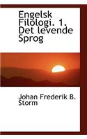 Engelsk Filologi. 1. Det Levende Sprog
