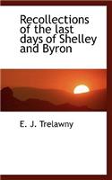 Recollections of the Last Days of Shelley and Byron: (English)