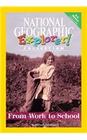 Explorer Books (Pioneer Social Studies: U.S. History): From Work to School