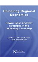 Remaking Regional Economies