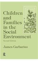 Children and Families in the Social Environment