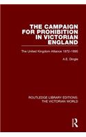 The Campaign for Prohibition in Victorian England