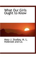 What Our Girls Ought to Know