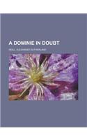 A Dominie in Doubt