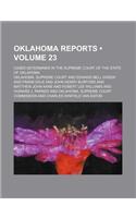 Oklahoma Reports (Volume 23); Cases Determined in the Supreme Court of the State of Oklahoma: (English)