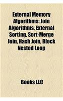 External Memory Algorithms: Join Algorithms, External Sorting, Sort-Merge Join, Hash Join, Block Nested Loop(English)